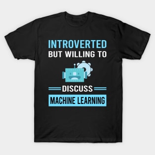 Introverted Machine Learning T-Shirt